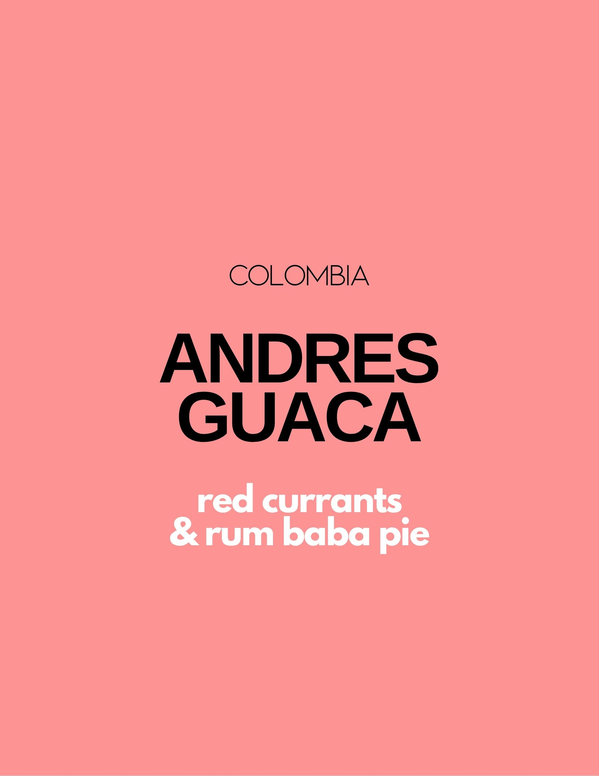 COLOMBIA - ANDRES GUACA | espresso - Gust Coffee Roasters